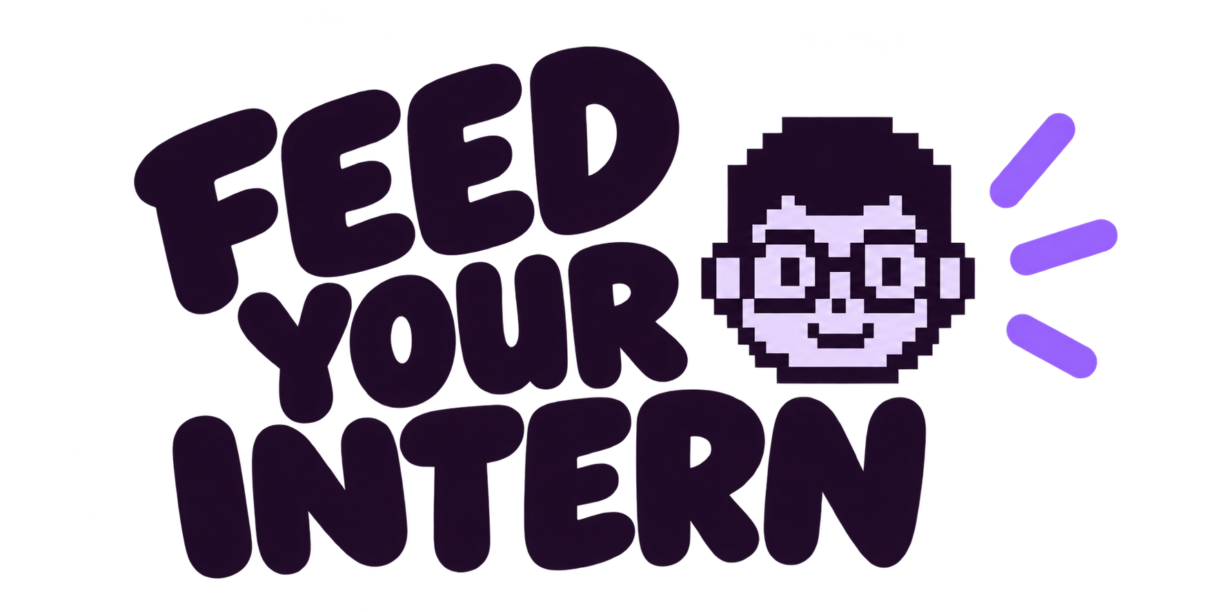 Feed Your Intern